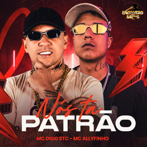 Nós Ta Patrão (Explicit)
