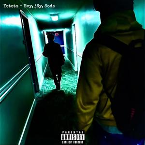 Yototo (feat. Soda & j6y) (Explicit)