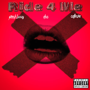 Ride 4 Me (Explicit)