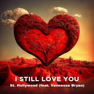 I Still Love You (feat. Vanessa Bryan)