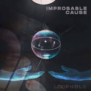 Improbable Cause