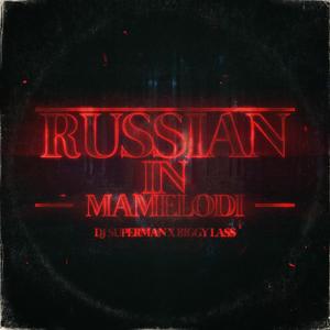 Russian in Mamelodi (feat. Biggy Lass)