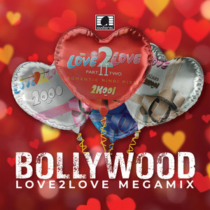 Bollywood Love 2 Love Megamix