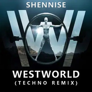 Westworld (Techno Remix)