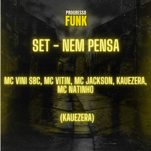 Set - Nem Pensa (Explicit)