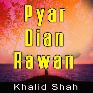 Pyar Dian Rawan