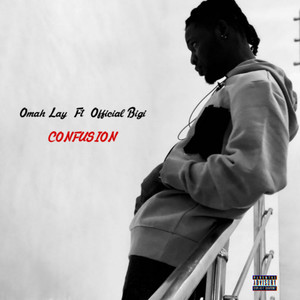 Confusion (feat. Official Bigi) [Explicit]