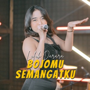 Bojomu Semangatku