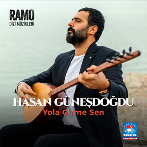 Yola Girme Sen(Ramo Orijinal Dizi Müziği)