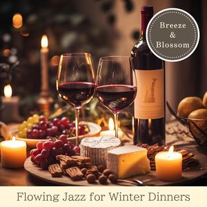 Flowing Jazz for Winter Dinners