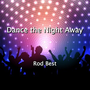 Dance the Night Away