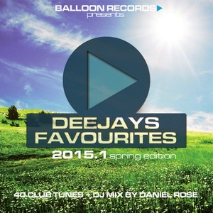 Deejays Favourites 2015.1 (Spring Edition) [Explicit]