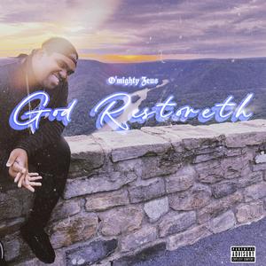 God Restoreth (Explicit)