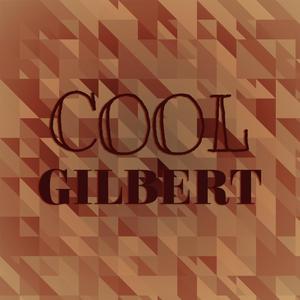 Cool Gilbert