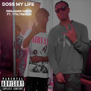 Boss My Life (feat. Ytn.Trench) (Explicit)