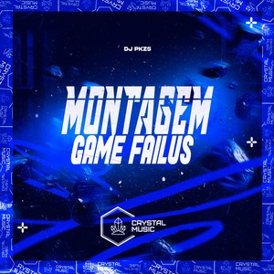 Montagem Game Failus (Explicit)