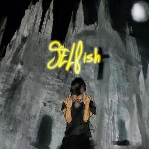 selfish (Explicit)