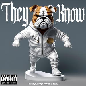 They Know (Explicit)