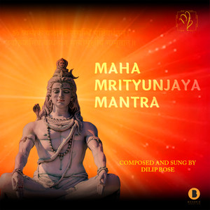 Maha Mrityunjaya Mantra