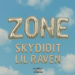 ZONE! (feat. LIL RAVEN) (Explicit)