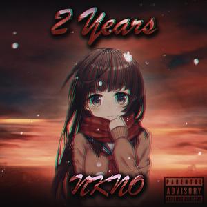 2 Years (feat. cash nasty) (Explicit)