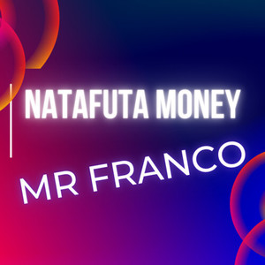 Natafuta Money (Explicit)