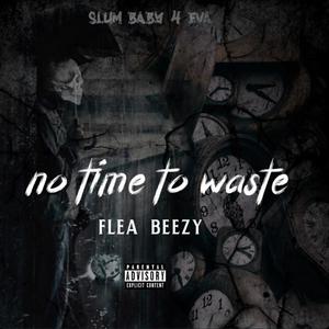no time to waste (Explicit)