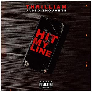 HIT MY LINE(feat. Jaded Thoughts) (Explicit)