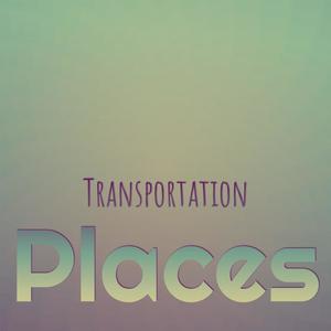 Transportation Places