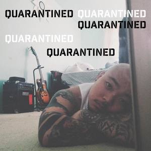 Quarantined