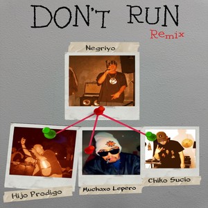 Don't Run (Remix|Explicit)