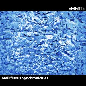 Melliflous Synchronicites