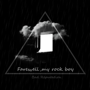 Farewell,my rock boy