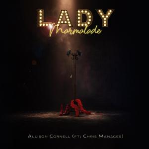 Lady Marmalade (feat. Chris Manages) [Explicit]