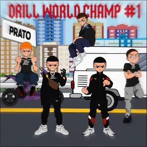 Drill World Champ #1(feat. Pvral & Vasilij) (Explicit)