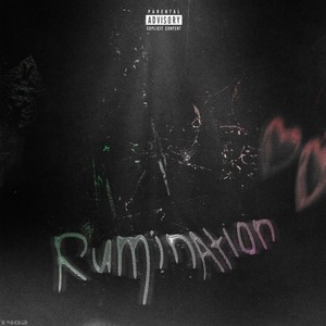 Rumination 1 (Explicit)