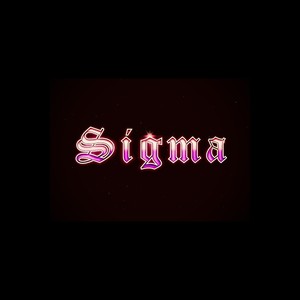 Sigma (Deluxe) [Explicit]