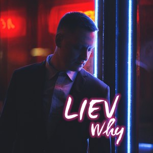 liev - Why