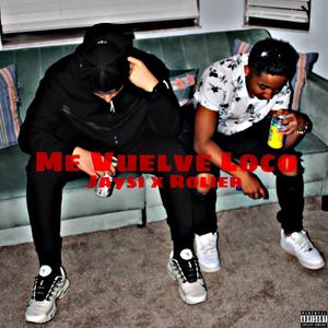 Me Vuelve Loco (Explicit)