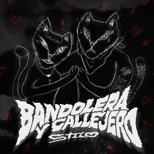 Bandolera Y Callejero (Explicit)