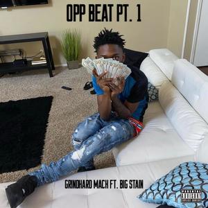 Opp Beat, Pt. 1 (feat. Grind Hard Mack) (Explicit)