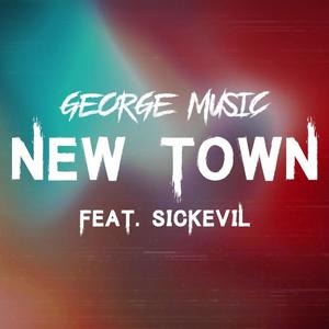 New Town (feat. SickEvil)