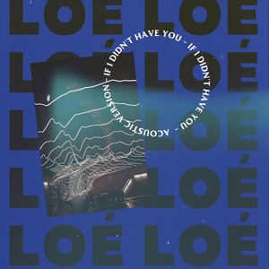 If I Didn't Have You (Acoustic)