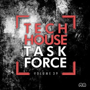 Tech House Task Force, Vol. 39