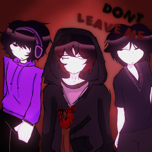 don't leave me (Remix|Explicit)