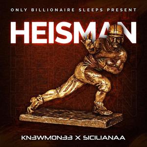 Heisman (feat. Sicilianna) [Explicit]