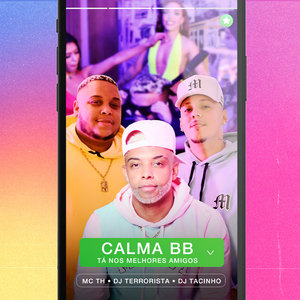 Calma Bb, Tá nos Melhores Amigos (Explicit)