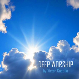 Deep Worship 1