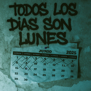 TODOS LOS DÍAS SON LUNES