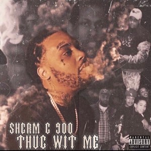 Thug Wit Me 2 (Explicit)